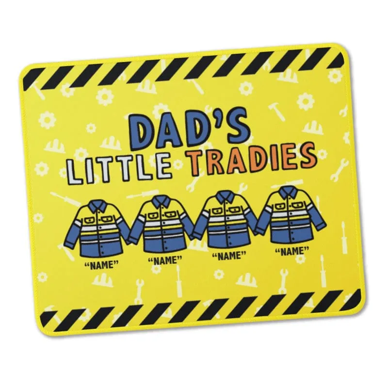 Dad's Little Tradies🚧 - Personalised Mouse Pad