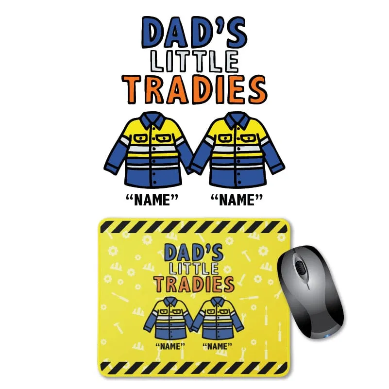 Dad's Little Tradies🚧 - Personalised Mouse Pad