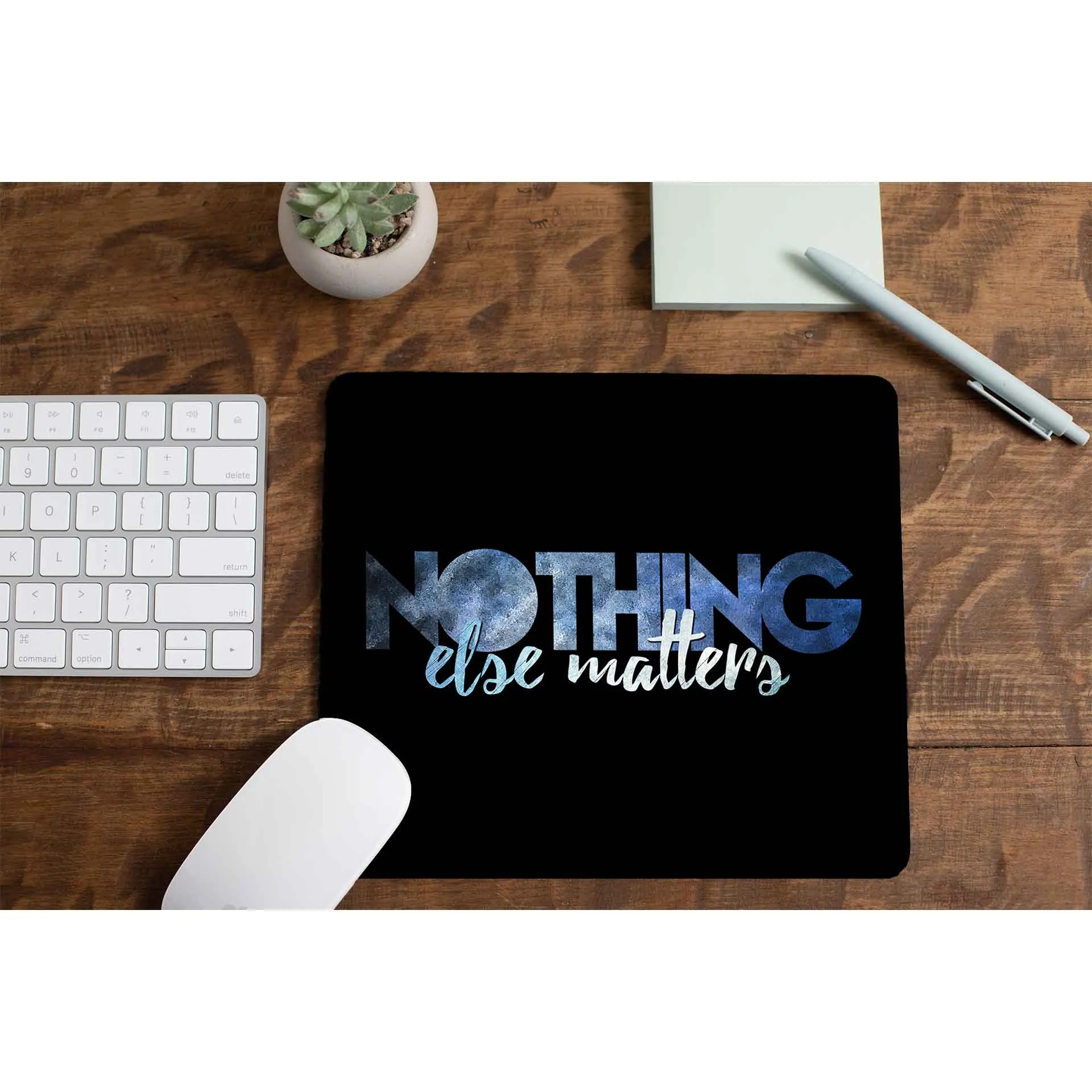 Mousepad - Nothing Else Matters