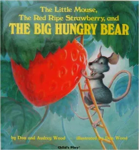 The Little Mouse, The Red Ripe Strawberry, and The Big Hungry Bear (hardback)